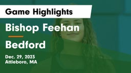 Bishop Feehan  vs Bedford  Game Highlights - Dec. 29, 2023