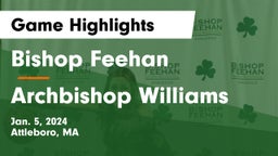 Bishop Feehan  vs Archbishop Williams  Game Highlights - Jan. 5, 2024