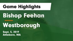 Bishop Feehan  vs Westborough  Game Highlights - Sept. 5, 2019