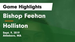 Bishop Feehan  vs Holliston  Game Highlights - Sept. 9, 2019