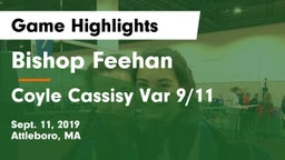 Bishop Feehan  vs Coyle Cassisy Var 9/11 Game Highlights - Sept. 11, 2019