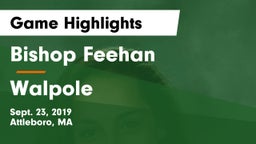 Bishop Feehan  vs Walpole Game Highlights - Sept. 23, 2019