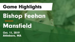 Bishop Feehan  vs Mansfield  Game Highlights - Oct. 11, 2019