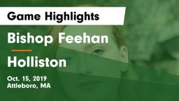 Bishop Feehan  vs Holliston  Game Highlights - Oct. 15, 2019
