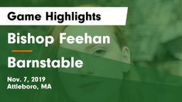 Bishop Feehan  vs Barnstable  Game Highlights - Nov. 7, 2019