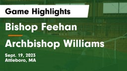 Bishop Feehan  vs Archbishop Williams  Game Highlights - Sept. 19, 2023