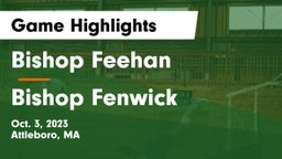 Bishop Feehan  vs Bishop Fenwick  Game Highlights - Oct. 3, 2023