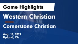 Western Christian  vs Cornerstone Christian  Game Highlights - Aug. 18, 2021