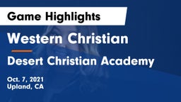 Western Christian  vs Desert Christian Academy Game Highlights - Oct. 7, 2021