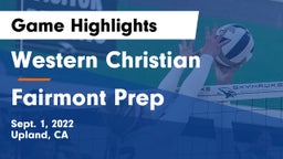 Western Christian  vs Fairmont Prep Game Highlights - Sept. 1, 2022