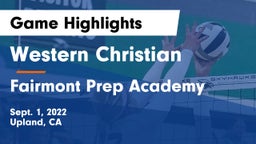 Western Christian  vs Fairmont Prep Academy Game Highlights - Sept. 1, 2022