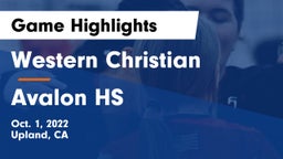 Western Christian  vs Avalon HS  Game Highlights - Oct. 1, 2022