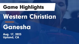 Western Christian  vs Ganesha Game Highlights - Aug. 17, 2023