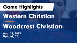 Western Christian  vs Woodcrest Christian  Game Highlights - Aug. 22, 2023