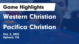 Western Christian  vs Pacifica Christian  Game Highlights - Oct. 3, 2023