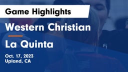 Western Christian  vs La Quinta Game Highlights - Oct. 17, 2023