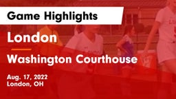 London  vs Washington Courthouse Game Highlights - Aug. 17, 2022