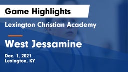 Lexington Christian Academy vs West Jessamine  Game Highlights - Dec. 1, 2021