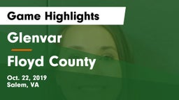 Glenvar  vs Floyd County  Game Highlights - Oct. 22, 2019