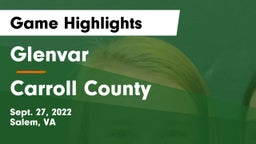 Glenvar  vs Carroll County  Game Highlights - Sept. 27, 2022