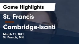 St. Francis  vs Cambridge-Isanti  Game Highlights - March 11, 2021