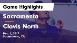 Sacramento  vs Clovis North Game Highlights - Dec. 1, 2017