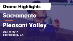 Sacramento  vs Pleasant Valley  Game Highlights - Dec. 2, 2017