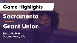 Sacramento  vs Grant Union  Game Highlights - Dec. 15, 2018
