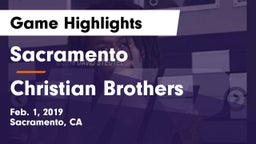 Sacramento  vs Christian Brothers  Game Highlights - Feb. 1, 2019