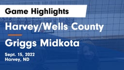 Harvey/Wells County vs Griggs Midkota Game Highlights - Sept. 15, 2022