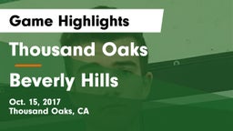 Thousand Oaks  vs Beverly Hills  Game Highlights - Oct. 15, 2017