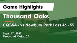 Thousand Oaks  vs CQT-SA - vs Newbury Park Loss 46 - 55 Game Highlights - Sept. 17, 2017