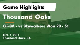 Thousand Oaks  vs GF-SA - vs Skywalkers Won 90 - 31 Game Highlights - Oct. 1, 2017