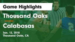 Thousand Oaks  vs Calabasas Game Highlights - Jan. 12, 2018