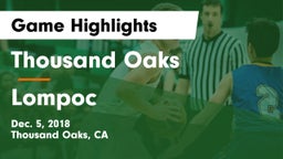 Thousand Oaks  vs Lompoc  Game Highlights - Dec. 5, 2018
