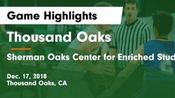 Thousand Oaks  vs Sherman Oaks Center for Enriched Studies Game Highlights - Dec. 17, 2018
