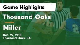 Thousand Oaks  vs Miller  Game Highlights - Dec. 29, 2018