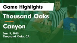 Thousand Oaks  vs Canyon  Game Highlights - Jan. 5, 2019