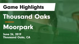 Thousand Oaks  vs Moorpark  Game Highlights - June 26, 2019