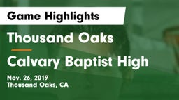 Thousand Oaks  vs Calvary Baptist High Game Highlights - Nov. 26, 2019