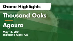 Thousand Oaks  vs Agoura  Game Highlights - May 11, 2021