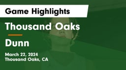 Thousand Oaks  vs Dunn  Game Highlights - March 22, 2024