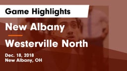 New Albany  vs Westerville North  Game Highlights - Dec. 18, 2018