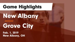 New Albany  vs Grove City  Game Highlights - Feb. 1, 2019