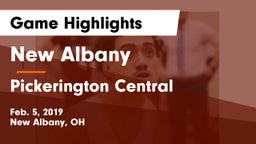 New Albany  vs Pickerington Central  Game Highlights - Feb. 5, 2019