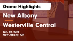 New Albany  vs Westerville Central  Game Highlights - Jan. 30, 2021