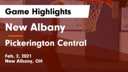 New Albany  vs Pickerington Central  Game Highlights - Feb. 2, 2021