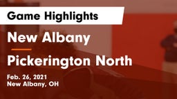 New Albany  vs Pickerington North Game Highlights - Feb. 26, 2021