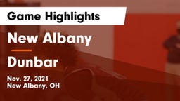 New Albany  vs Dunbar  Game Highlights - Nov. 27, 2021