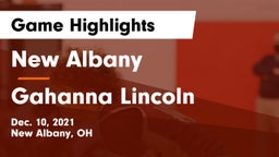 New Albany  vs Gahanna Lincoln  Game Highlights - Dec. 10, 2021